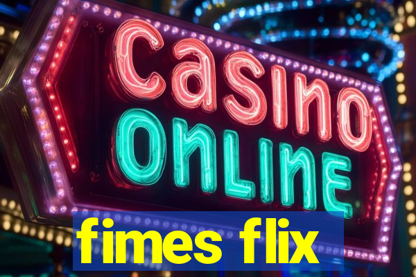 fimes flix